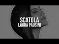 Laura Pausini - Scatola (Testo / Lyrics)
