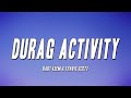 Baby Keem & Travis Scott - durag activity (Lyrics)