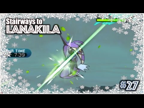 Stairways to Lanakila VGC 2017 Episode 27 - Fruit Ninja