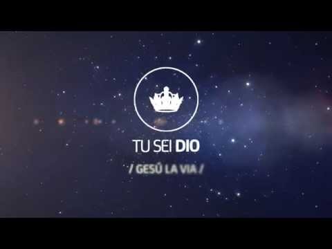 Gesù la Via - EP - TU SEI DIO