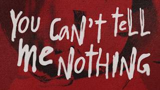 Cover art for YOU CAN'T TELL ME NOTHING