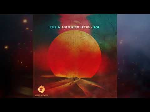 Reis Jr ft . Letus - Sol (Original Mix)