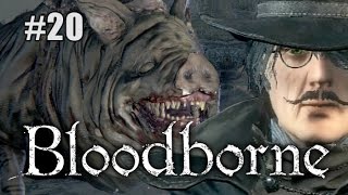 Let's die a lot in Bloodborne Ep 20 - Dissecting a Pig