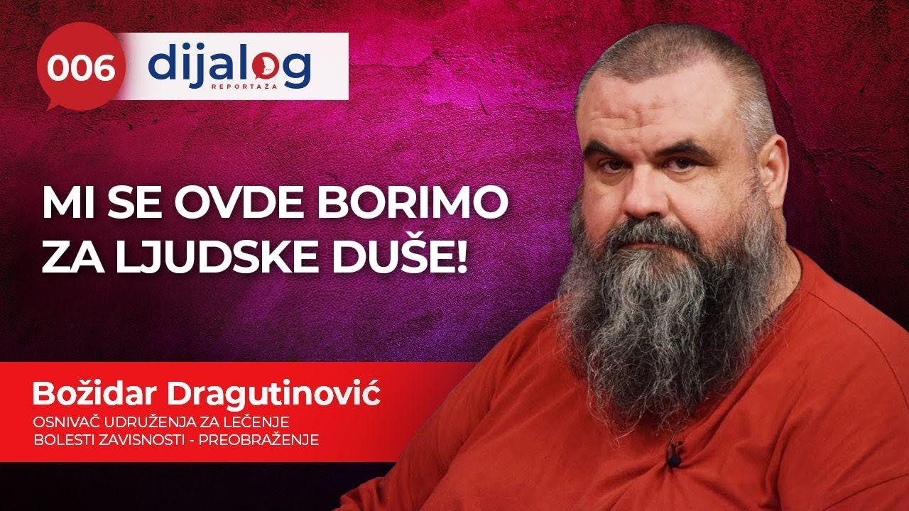 BOŽIDAR DRAGUTINOVIĆ - Mi se ovde borimo za ljudske du&scaron;e