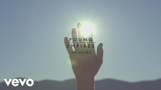 Young Empires - The Gates (Audio)
