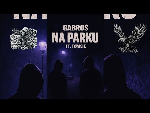 GRABOŚ - NA PARKU  (FT TØMSIE)