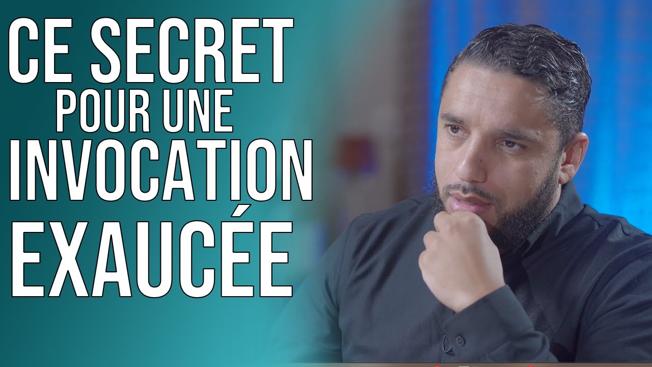 Watch video Ce secret pour une invocation exaucée Ce secret pour une invocation exaucée