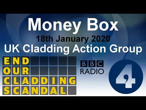 Leaseholders facing bankruptcy - UK Cladding Action Group - Money Box - BBC Radio 4 -18/1/20
