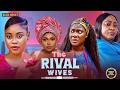 THE RIVAL WIVES RUTH KADIRI CHIOMA NWAOHA MERCY JOHNSON CHIOMA NWOSU Latest Nigerian Movie 2026