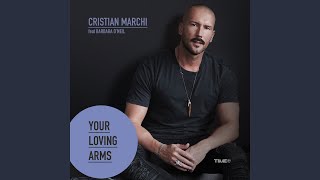 Your Loving Arms (feat. Barbara O&#39;Neil) (Extended Mix)