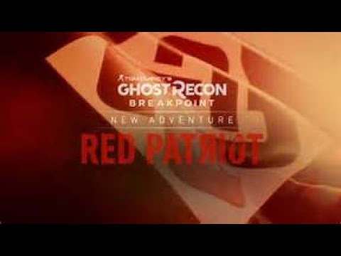 GHOST RECON BREAKPOINT RED PATRIOT PART7