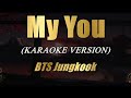 My You BTS Jungkook Karaoke