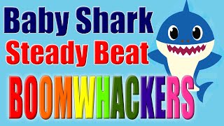 Baby Shark by Pink Fong | Steady Beat Boomwhackers