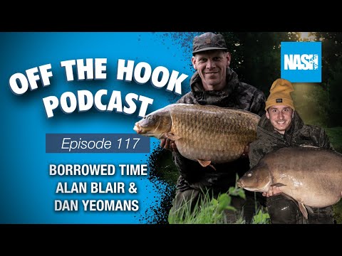 "Borrowed Time" Alan Blair & Dan Yeomans - Nash Off The Hook Podcast - S2 Episode 117