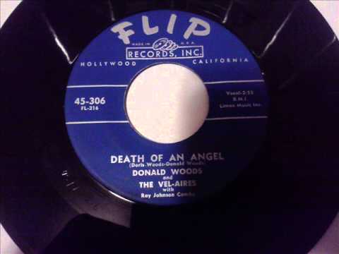 DONALD WOODS AND THE VEL-AIRES - DEATH OF AN ANGEL - FLIP 306