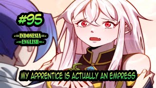 My Apprentices Is Actually An Empress chapter 95 [English - Indonesia]