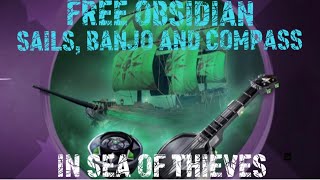 How to get a FREE OBSIDIAN SAILS AND BANJO PACK in Sea of Thieves