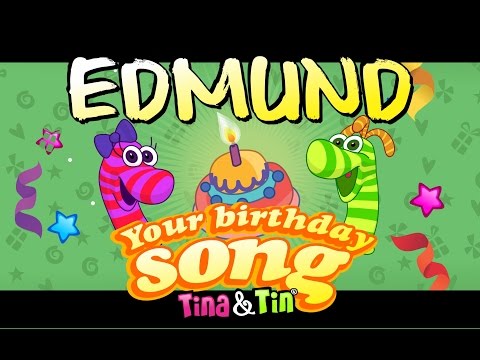 Tina&Tin Happy Birthday EDMUND (Personalized Songs For Kids) #PersonalizedSongs
