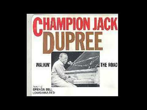 Champion Jack Dupree - Walkin'   The Road (Full album)