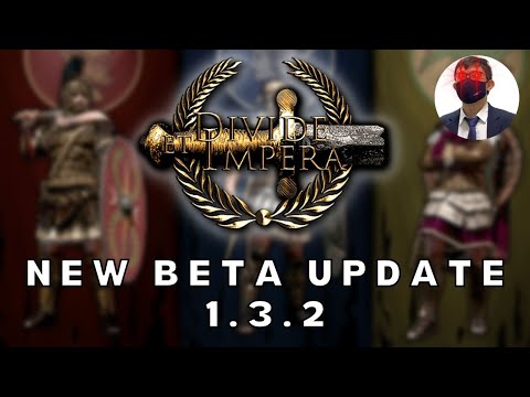 Divide et Impera 1.3.2 BETA UPDATE IS OUT NOW!!!