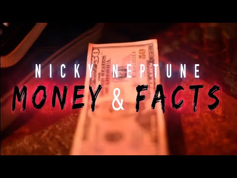 NICKY NEPTUNE | "MONEY & FACTS" - Official Music Video (Shot By: NytroVision)