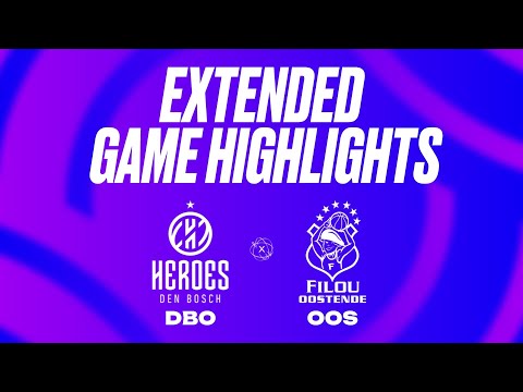 Heroes Den Bosch vs. Filou Oostende Extended Game Highlights