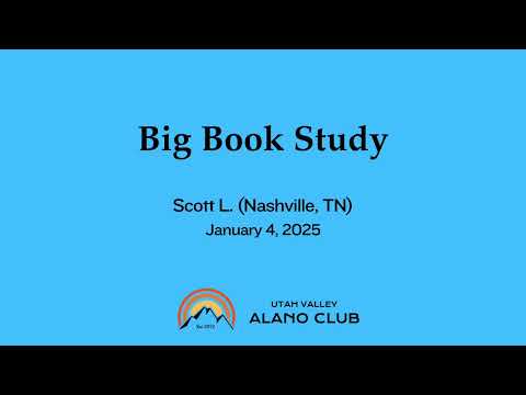 Scott Lee (Nashville, TN) Big Book Study 1-4-25