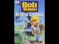Bob The Builder Pet In A Pickle 2001 Video