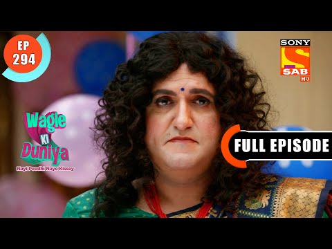 The Eye Of Suspicion - Wagle Ki Duniya - Ep 294 - Full Episode - 9 March 2022