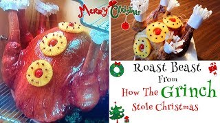 Roast Beast from How The Grinch Stole Christmas