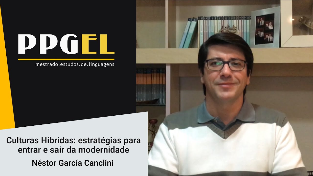 Bibliografia comentada: “Culturas Híbridas: estratégias para entrar e sair da modernidade”.