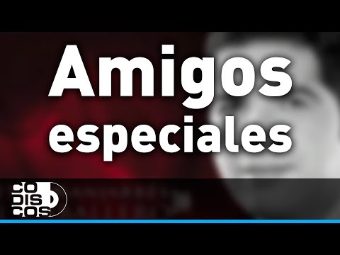 Amigos Especiales, Peter Manjarrés y Sergio Luis Rodríguez - Audio