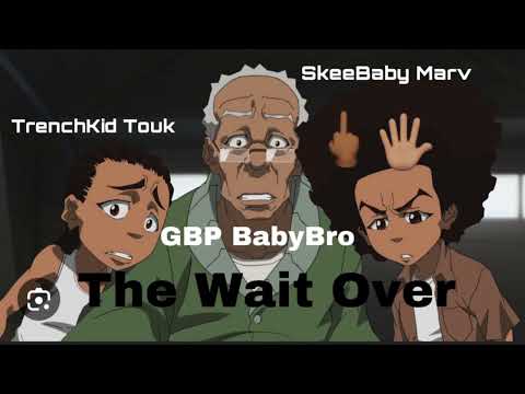 TrenchKid Touk x SkeeBaby Marv x GBP BabyBro - The Wait Over (Official Audio)