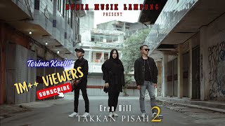 Download lagu EREN - TAKKAN PISAH 2 mp3