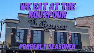 We Eat at The Rouxpour for Bre's Birthday | We Review Food | Properly Seasoned