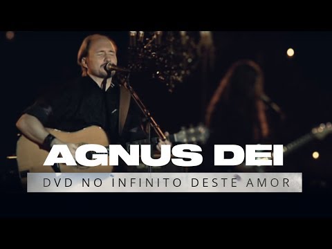 Agnus Dei - David Quinlan | DVD No Infinito Deste Amor