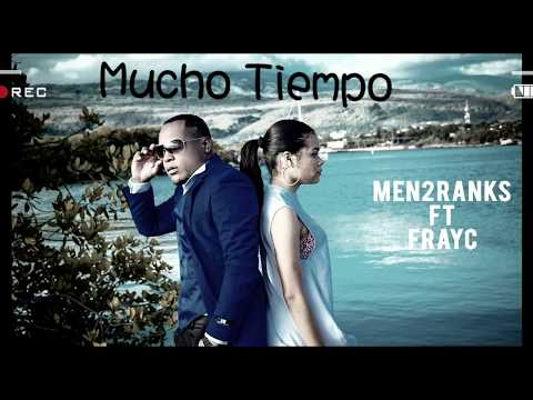 Men2ranks ft Fray C - Mucho Tiempo (AUDIO OFICIAL)