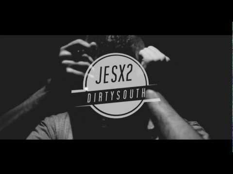 JesX2 (Headquarters) - DIRTY SOUTH (Directed by Liltone Morris)