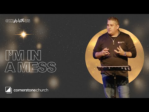 12.15.24 HH | God With Us...Week 3 I'm In a Mess | Alex Fernandez