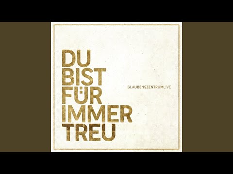 Du bist für immer treu (Live)