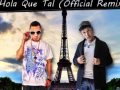 Hola Que Tal (Official Remix) J Star La Fama Ft R ...