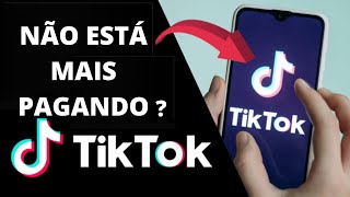 TIKTOK LITE Parou de pagar ? Entenda porque o app no est PAGANDO