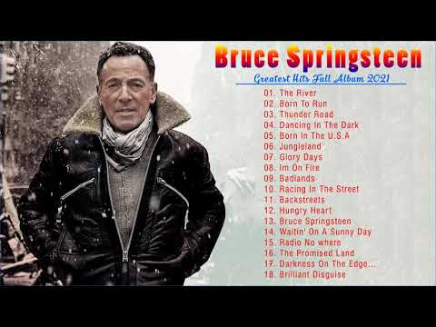 Bruce Springsteen Best Playlist 2021 -Bruce Springsteen Greatest Hits Full Album 2021