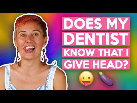 Does My Dentist Know if I’ve Given Head?
