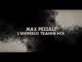Max Pezzali - L'universo tranne noi [Official Lyric Video]