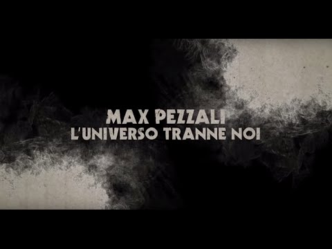 Max Pezzali - L'universo tranne noi [Official Lyric Video]