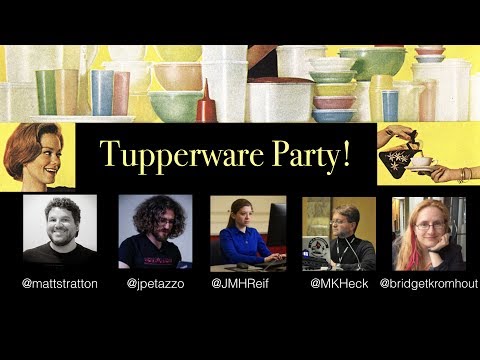 Tupperware Party with Jérôme Petazzoni, Mark Heckler, and Jennifer Heckler