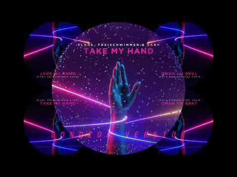 Klaas, Freischwimmer & Sary – Take my Hand (Donozor Version)