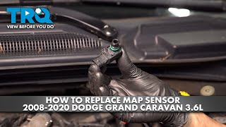 How to Replace MAP Sensor 2008-2020 Dodge Grand Caravan 3.6L
