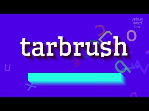 TARBRUSH - HOW TO PRONOUNCE TARBRUSH? #tarbrush
